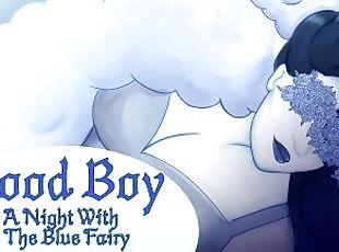 Good Boy- A Night With The Blue Fairy